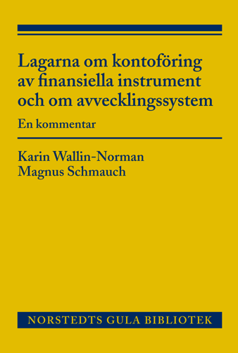 Lagarna om kontoföring av finansiella instrument och om avvecklingssystem : en kommentar_0