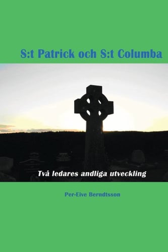 S:t Patrick och S:t Columba : två ledares andliga utveckling - picture