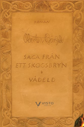 Saga från ett skogsbryn. Vådeld_0