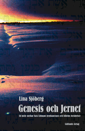 Genesis och Jernet : ett möte mellan Sara Lidmans Jernbaneepos och bibelns berättelser_0