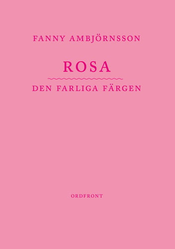 Rosa : den farliga färgen_0