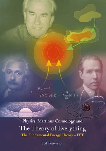 Physics, Martinus Cosmology and The Theory of Everything: The Fundamental Energy Theory - FET_0