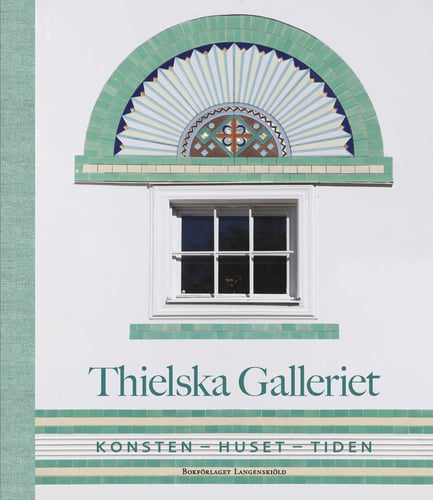 Thielska galleriet : konsten - huset - tiden_0
