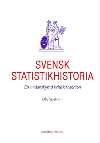 Svensk statistikhistoria : en undanskymd kritisk tradition_0