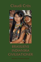 Brasiliens indianska civilisationer 1500-2000_0