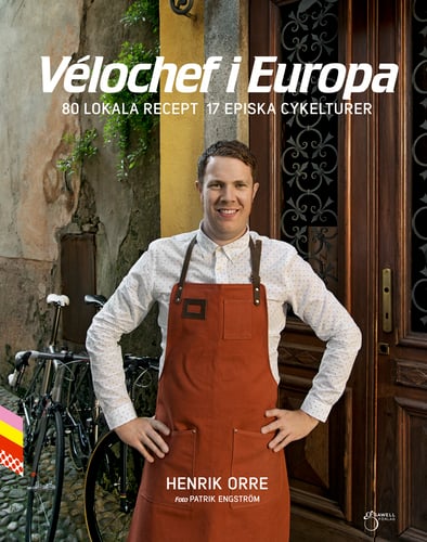 Vélochef i Europa, 80 lokala recept 17 episka cykelturer_0
