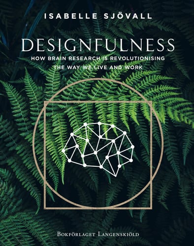 Designfulness : how brain research is revolutionising the way we live and work - picture