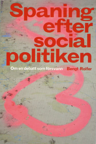 Spaning efter socialpolitiken : om en debatt som försvann - picture