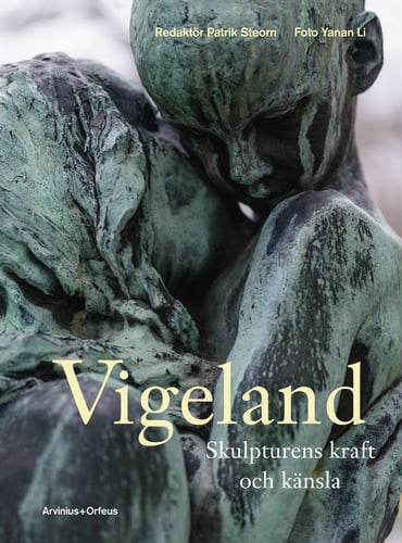 Vigeland : skulpturens kraft och känsla - picture