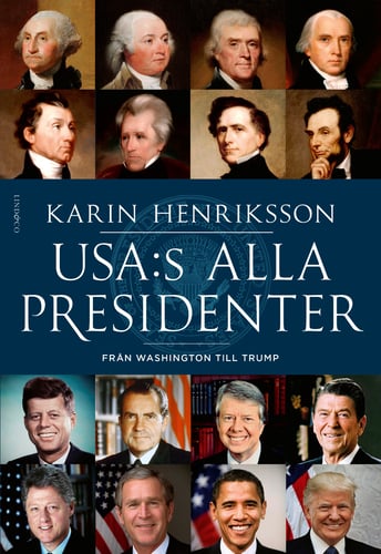 USA:s alla presidenter : från Washington till Trump - picture