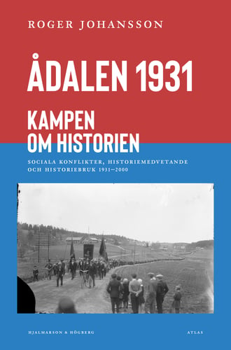 Ådalen 1931 : kampen om historien_0
