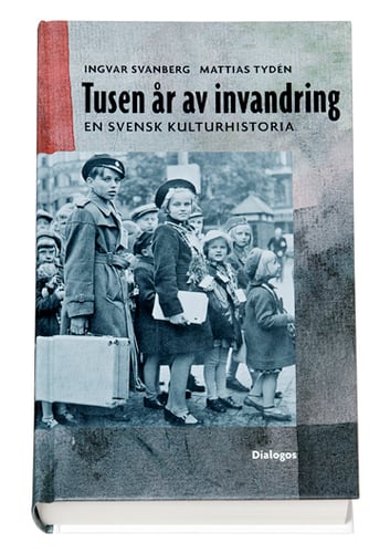 Tusen år av invandring : en svensk kulturhistoria_0