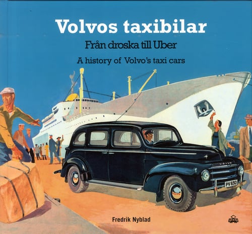 Volvos taxibilar : från droska till Uber_0
