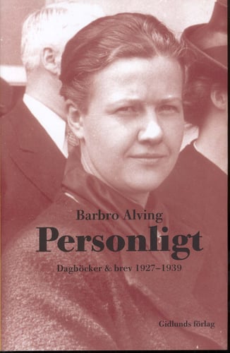 Personligt : dagböcker & brev 1927-1939_0