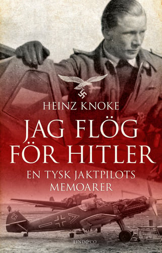 Jag flög för Hitler : en tysk jaktpilots memoarer_0
