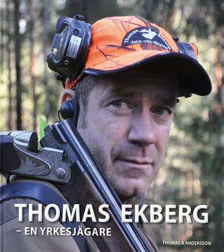 Thomas Ekberg : en yrkesjägare - picture