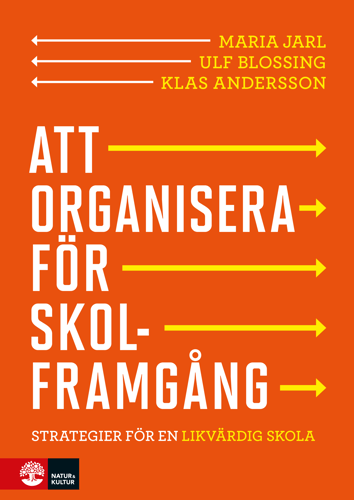 Att organisera för skolframgång : strategier för en likvärdig skola_0