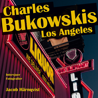Charles Bukowskis Los Angeles - picture
