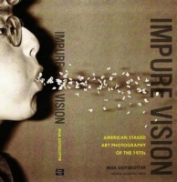 Impure vision : american staged art photography of the 1970s - picture