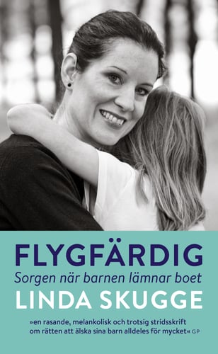 Flygfärdig : sorgen när barnen lämnar boet - picture