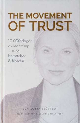 The Movement of Trust : 10 000 dagar av ledarskap - mina berättelser och filosofin_0