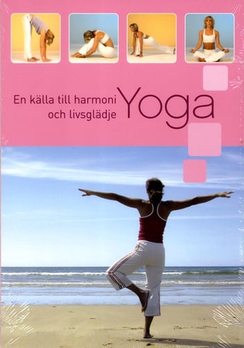 Yoga : en källa till harmoni och livsglädje - picture
