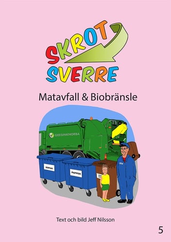 Skrot-Sverre. Matavfall & Biobränsle - picture