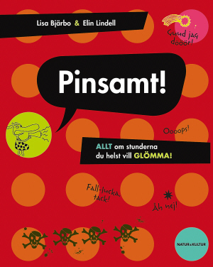 Pinsamt! : allt om stunderna du helst vill glömma!_0