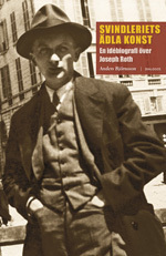Svindleriets ädla konst : en idébiografi över Joseph Roth - picture