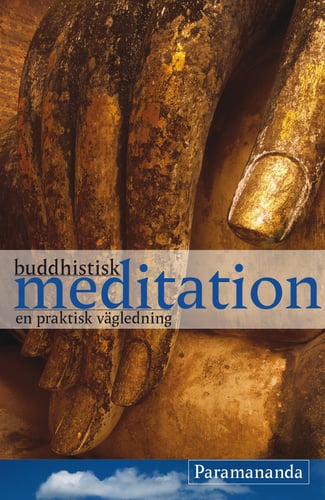 Buddhistisk meditation : en praktisk vägledning_0