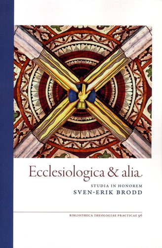 Ecclesiologica & alia : studia in honorem Sven-Erik Brodd_0