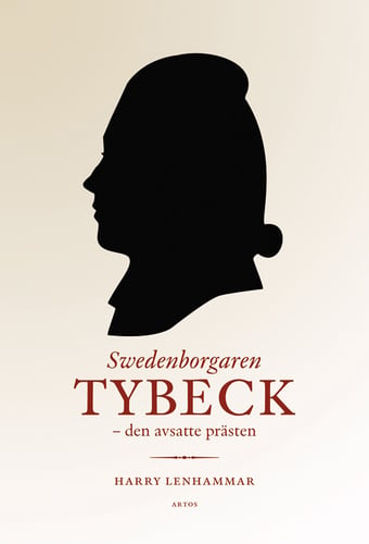 Swedenborgaren Tybeck : den avsatte prästen - picture