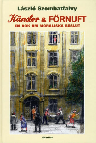 Känslor och Förnuft : En bok om moraliska beslut_0