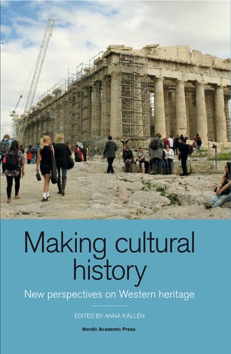 Making cultural history : new perspectives on Western heritage_0