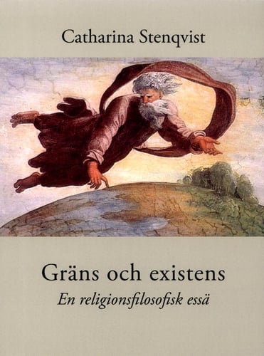 Gräns och existens : en religionsfilosofisk essä_0