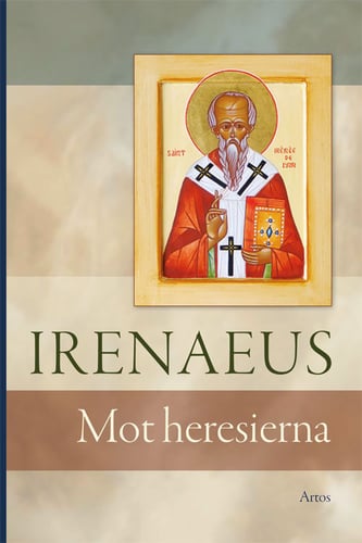Irenaeus : mot Heresierna_0