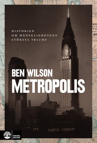 Metropolis : historien om mänsklighetens största triumf - picture