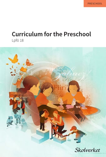 Curriculum for the Preschool - Lpfö 18_0