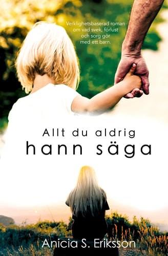 Allt du aldrig hann säga - picture