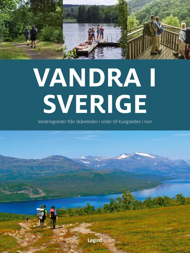 Vandra i Sverige : vandringsleder från Skåneleden i söder till Kungsleden i norr_0