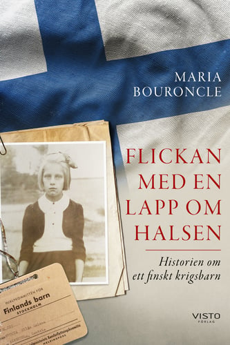 Flickan med en lapp om halsen : historien om ett finskt krigsbarn - picture
