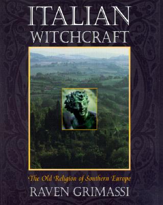 Italian Witchcraft: The Old Religion of Southern Europe_0