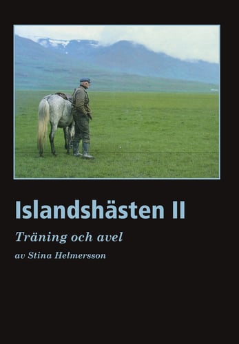 Islandshästen II : Träning och Avel_0