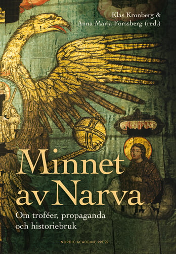 Minnet av Narva : om troféer, propaganda och historiebruk_0
