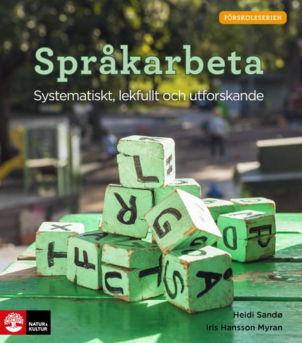 Språkarbeta : systematiskt, lekfullt och utforskande - picture