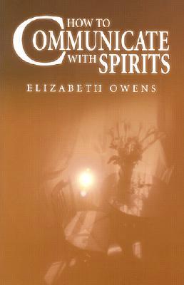 How to Communicate with Spirits - picture