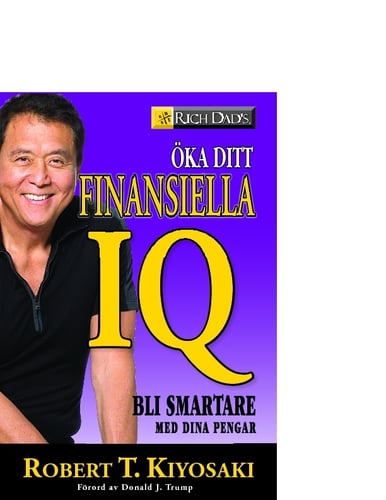 Öka ditt finansiella IQ : bli smartare med dina pengar_0