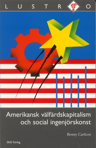 Amerikansk välfärdskapitalism och social ingenjörskonst_0