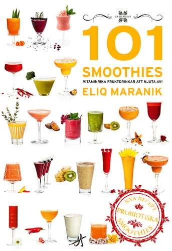101 Smoothies vitaminrika fruktdrinkar att njuta av!_0