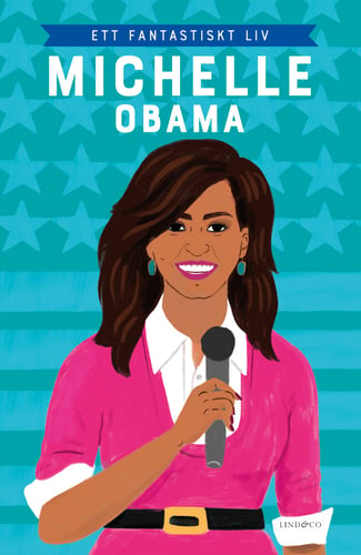 Michelle Obama : ett fantastiskt liv_0